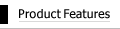 Product Features