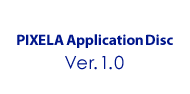 PIXELA Application Disc Ver.1.0