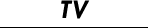 TV